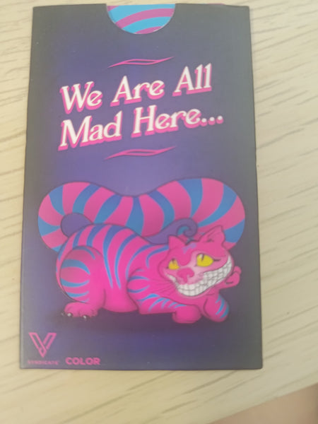 Grinder card "WE ARE ALL MAD HERE"